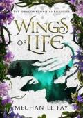 Wings of Life (Dragonbound Chronicles #1)