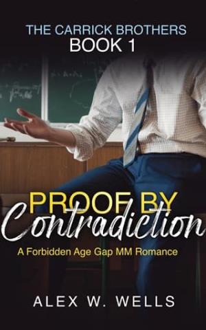 Proof By Contradiction (The Carrick Brothers #1)