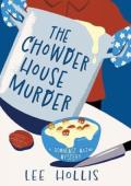 The Chowder House Murder (A Downeast Maine Mystery #1)