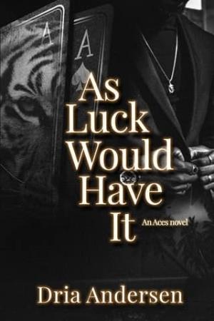 As Luck Would Have It (The Aces #1)