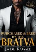 Purchased & Bred by the Bratva (Bred By The BRATVA #18)