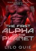The First Alpha on the Planet (Scales and Tails of Fate #3)