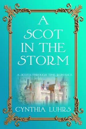 A Scot in the Storm (A Scots Through Time Romance #6)