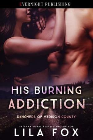 His Burning Addiction (Ranchers of Madison County #3)