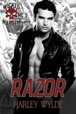 Razor (Wicked Mayhem MC #2)