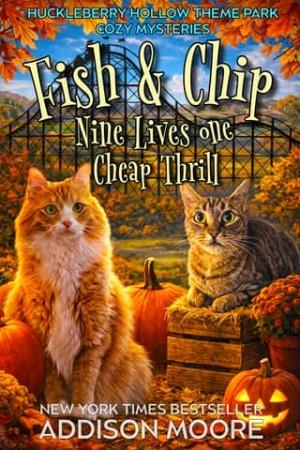 Fish and Chip: Nine Lives, One Cheap Thrill 