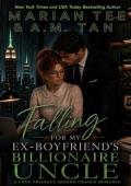Falling for My Ex-Boyfriend’s Billionaire Uncle