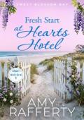 Fresh Start at Hearts Hotel (Sweet Blossom Bay #1)