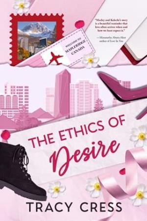 The Ethics Of Desire (MapleRidge #1)