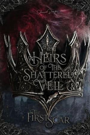 The First Scar (Heirs of the Shattered Veil #1)