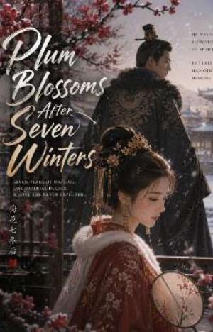 Plum Blossoms After Seven Winters