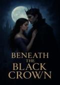 Beneath the Black Crown