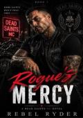 Rogue’s Mercy (Dead Saints MC #1)