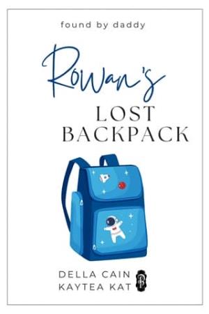 Rowan’s Lost Backpack (Found by Daddy #19)