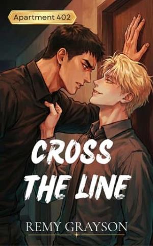 Cross the Line (Apartment 402 #1)