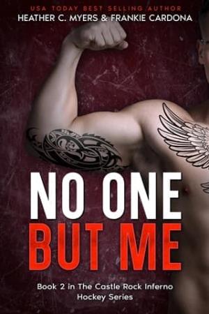 No One But Me (The Castle Rock Inferno #2)