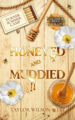 Honeyed and Muddied (Raven Peak Ranch #3)