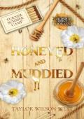 Honeyed and Muddied (Raven Peak Ranch #3)