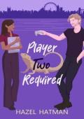 Player Two Required (Big City Romance #3)