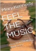 Feel the Music (Gray Wolf LEGACY #7)