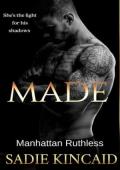 Made (Manhattan Ruthless #5)