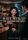 Wife’s Trap For Husband And Boss