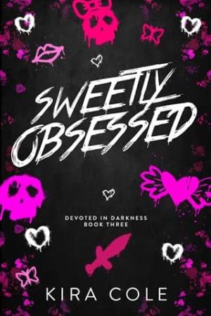 Sweetly Obsessed (Devoted In Darkness #3)