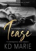 Tease (The Unforgettables #1)