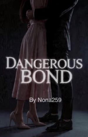 Dangerous Bond