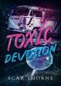 Toxic Devotion