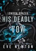 His Deadly Vow (London Bratva #4)