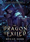 The Dragon and the Exiled