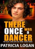 There Once was a Dancer (FBI Files Spec. Ops. Tac Team #3)