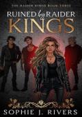 Ruined By Raider Kings (The Raider Kings #3)
