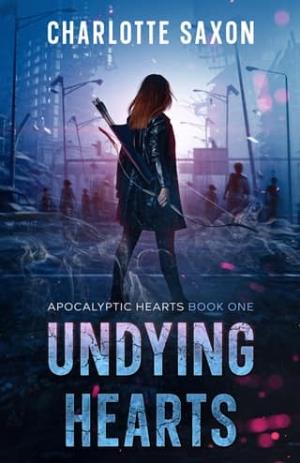 Undying Hearts (Apocalyptic Hearts #1)
