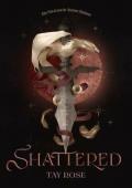 Shattered (The Solstice Cycle #3)