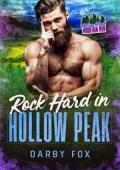 Rock Hard in Hollow Peak (Hollow Peak Mountain Men #12)