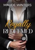Royally Redeemed (Resplendent Royals)