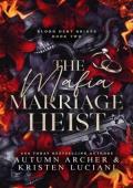 The Mafia Marriage Heist (Blood Debt Brides #2)