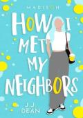 Madison (How I Met My Neighbors #1)