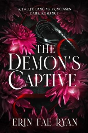 The Demon’s Captive (Twelve Dancing Princesses #2)