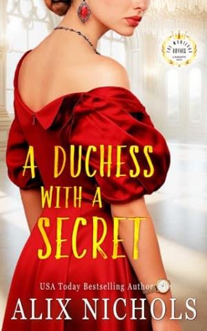 A Duchess with a Secret (The Montevor Royals Saga #9)