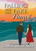 Falling for her Fake Fiancé (Dynasties of the Sargasso Sea #3)