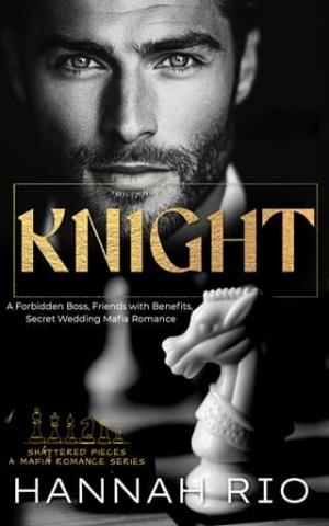 Knight (Shattered Pieces #4)