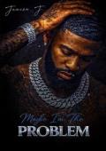 Maybe I’m the Problem