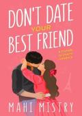 Don’t Date Your Best Friend (The Unfolding Duet #1)