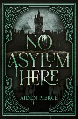 No Asylum Here (Madness of Two #1)