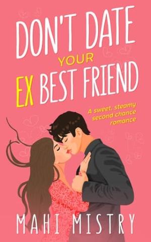 Don’t Date Your Ex Best Friend (The Unfolding Duet #2)