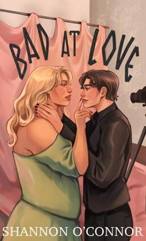 Bad at Love (Behind the Scenes #4)
