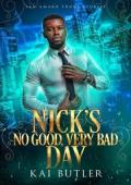 Nick’s No Good Very Bad Day (San Amaro Investigations)